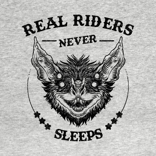 Real Riders Never Sleeps by massai